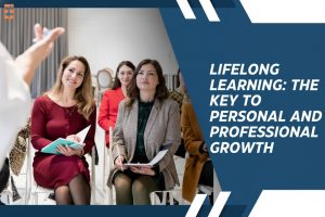 Lifelong learning for personal and professional growth